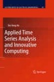 Applied Time Seriez Analysis And Innovative Computing
