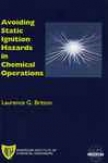 Avoiding Static Ignition Hazards In Chemical Operations