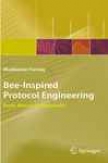 Bee-inspired Protocol Engineering