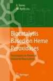 Biocatalysis Based On Heme Perxoidases