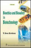 Bioethics And Biosafety In Biiotechnology