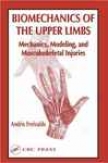 Biomechanics Of The Upper Limns: Mechanics, Modeling, And