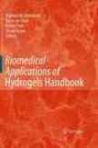 Biomedical Applications Of Hydrogels Handbook