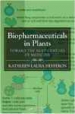 Biopharmaceuticals In Plants