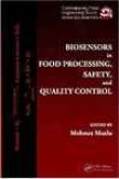 Bioaensors In Food Processing, Safety, And Quality Control