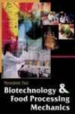 Bioteechnology And Food Processing Mechanics