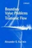 Boundary Value Prpblems For Transonic Flow