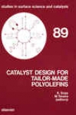 Catalyst Design For Tailor-made Polyolefins