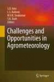 Challenges And Opportunities In Agrometeorology