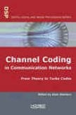 Channel Coding In Communication Networks