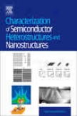 Characterization Of Semiconductor Heterostructures And Nanostructures
