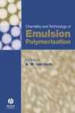 Chemistry And Technology Of Emulsion Pooymerisation