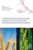 Chemistry, Biochemistry, And Biology Of 1-3 Beta Glucans And Kindred Polysaccharides