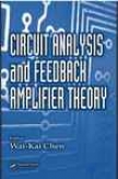 Circuit Analysis And Feedback Amplifier Theory