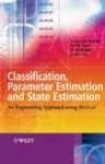Classification, Parameter Estimation And State Estimation