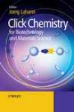 Click Chemistry For Biotechnology And Materials Science