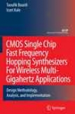 Cmos Single Chip Fast Frequency Hopping Synthesizers For Wireless Multi-gigahertz Applications