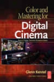 Color And Mastering For Digital Cinemma