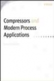 Compressors And Modern Process Applications