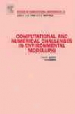 Computational And Numerical Challenges In Environmental Modleling