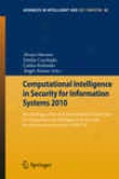 Computational Intelligence In Security For Information Systems 2010