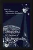 Computational Intelligence In Telecommunications Networks