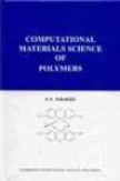 Computational Materials Science Of Polymers