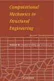 Computational Mechanics In Structural Engineering