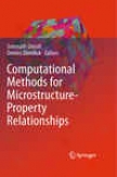 Computational Methods For Microstruc5ure-property Relationships