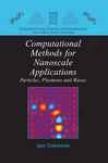 Computatiknal Methods For Nanoscale Applications