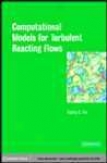 Computational Models For Turbulent Reacting Flows