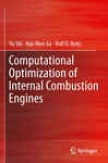 Computational Optimization Of Internal Combustion Engines