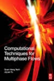 Cpmputational Techniques For Multiphase Fows