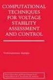 Computational Techniques For Voltage Constancy Assessment And Control
