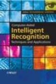 Computer-aided Intelligent Recognition Techniques And Applications