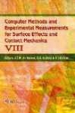 Computer Methods And Experimental Measurements For Surface Effects And Contact Mechanics Viii