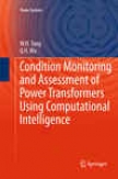 Coneition Monitoring And Assessment Of Power Transformers Using Computational Intelligence