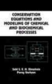 Conservation Equations And Modeling Of Chemical And Biovhemical Processes