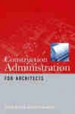 Constructin Administration For Architects
