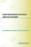 Controversies In Food And Nutrition