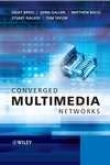 Converged Multimediw Networks