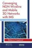 Converging Ngn Wireline Adn Mobile 3g Networks With Ims