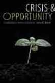 Crisis And Opportunity