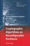 Cryptographic Algorithms On Reconfigurabld Hardware