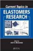 Current Topics In Elastomers Research
