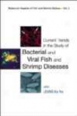 Curent Trends In The Study Of Bacterial And Viral Fish And Shrimp Diseases