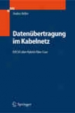 Datenbertragung Im Kabelnetz: Docsis Ber Hybrix-fibre-coax (german Edition)