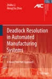 Deadlock Resolution In Automated Manufacturing Systems