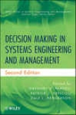 Decision Making In Systems Engineering And Management