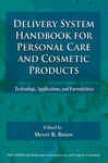 Delivety System Handbook For Personal Care And Cosmetic Porducts